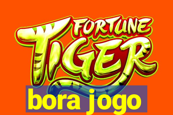 bora jogo